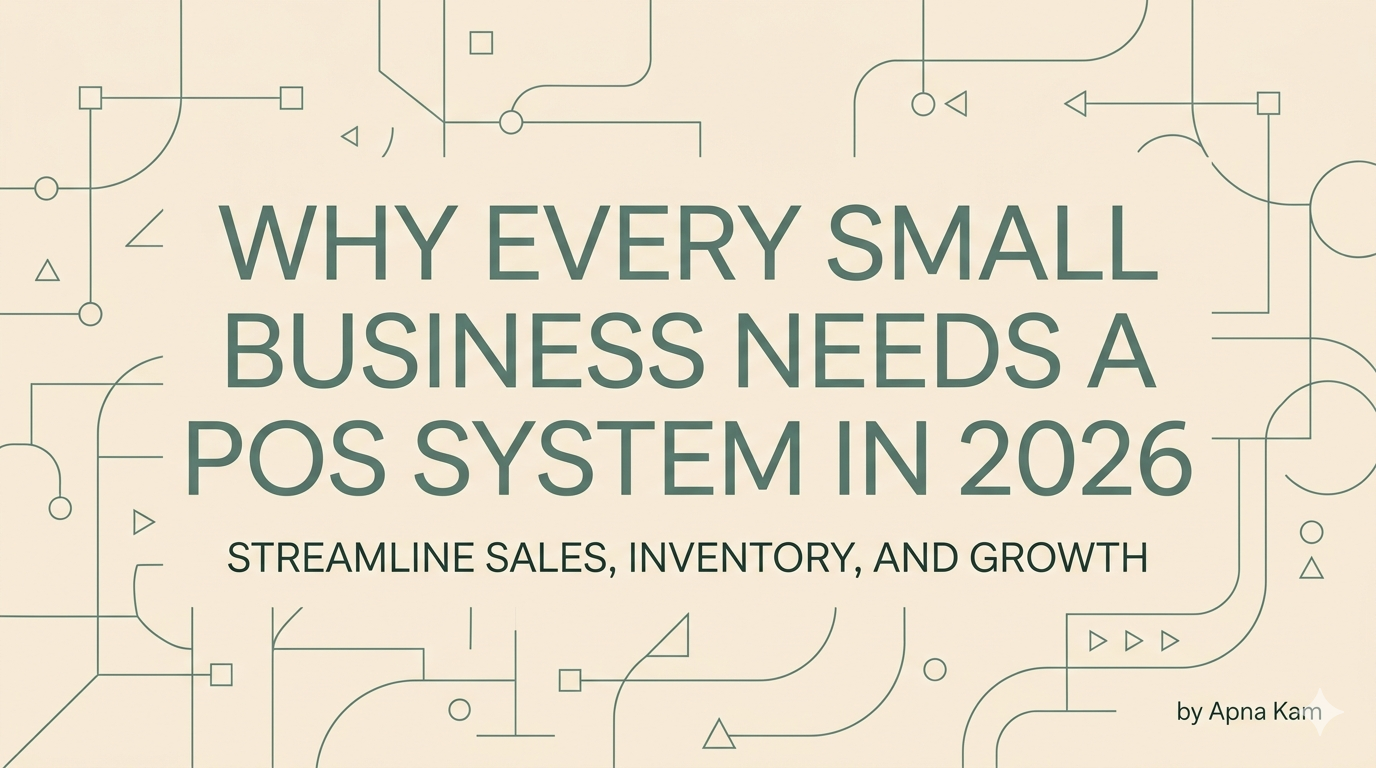 Why Every Small Business Needs a POS System in 2026